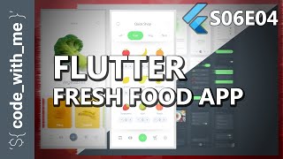 [FLUTTER] - S06E04 - Code With Me - Fresh Food UI Kit in Flutter - OnBoarding Pages