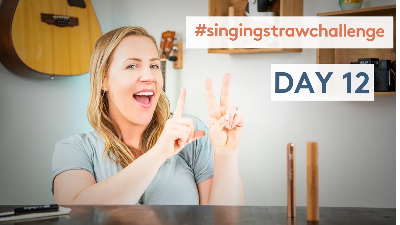 The Singing Straw Challenge Day 12!