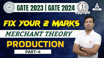 Gate 2023-24 Preparation | GATE Production Engineering | Merchant Theory | By Gaurav Sir