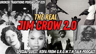 JIM CROW 2.0 Why We Are Living In A World Of Self-Inflicted Oppression