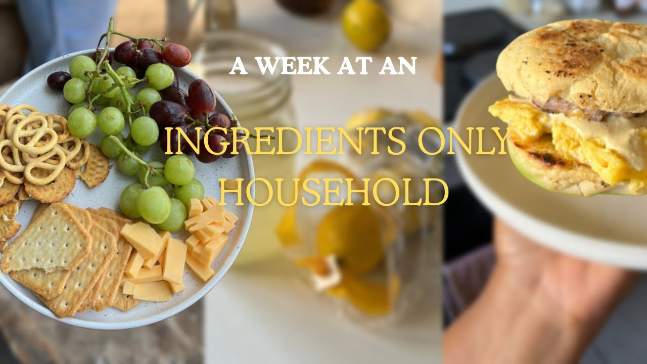 FOOD VLOG , a week at an ingredients only home