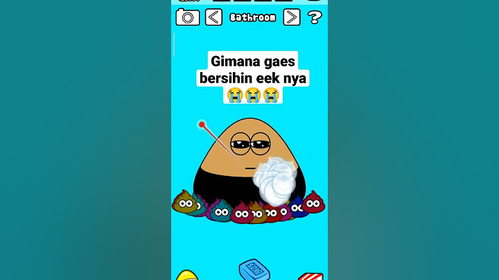 lama main pou ga bisa bersihin eek nya 😭