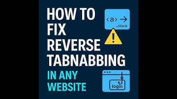 How to Fix Reverse Tabnabbing vulnerable issue in Any Website