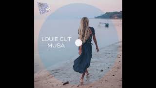 Louie Cut - Musa