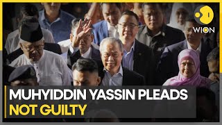 Former Malaysian PM Muhyiddin CHARGED with CORRUPTION, pleads not guilty | Latest English News
