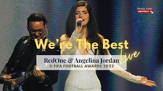 We Are The Best - Angelina Jordan & Redone The Best Fifa Football Awards 2022 - Live