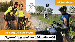 In Viaggio Con Papà. Tre Giorni In Gravel In Veneto