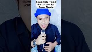 Salam Rindutipe X Part3 cover Byangga Riyanto