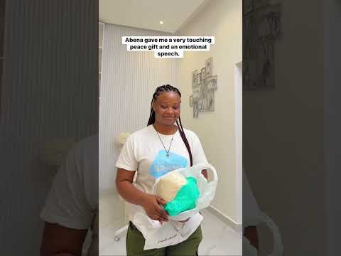 Abena Gave Me A Very Touching Peace Gift And An Emotional Speech