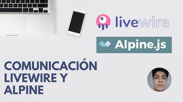 08 - Comunicación entre Livewire y Alpine -  Curso Alpine JS desde cero