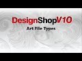 Designshop v10  art file types