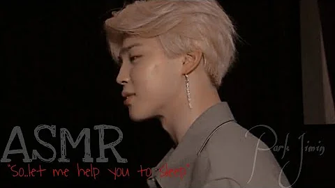 Park jimin ASMR🎧"So..let me help you to sleep"Wear Headphone|He's Taking care of you|