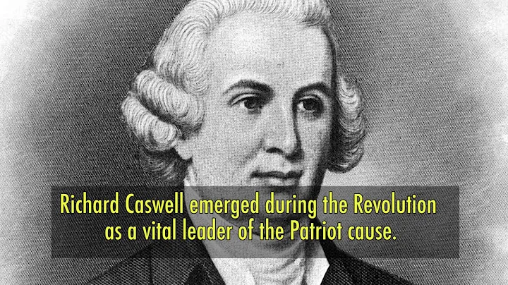North Carolina Governor Richard Caswell: Founding ...