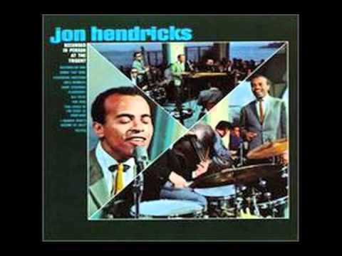 Jon Hendricks-"Gimme that wine!" -Live at the Trid...