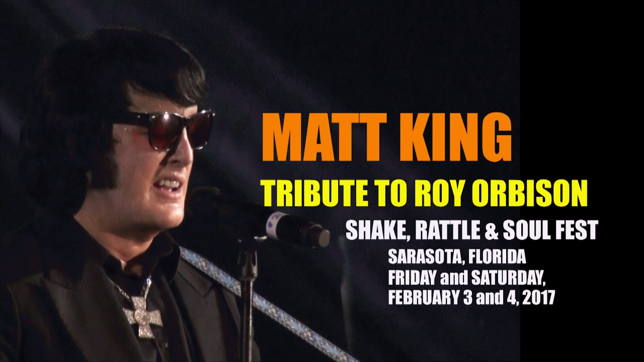 Matt King Tribute To Roy Orbison - Sarasota 2017 - youtube
