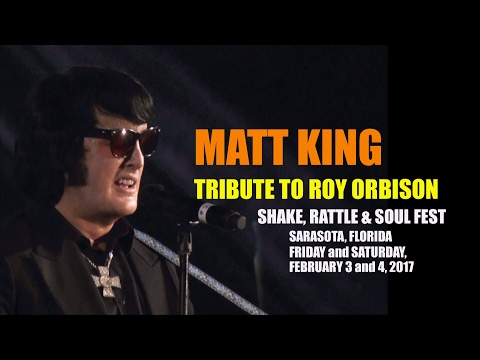 Video Matt King Tribute To Roy Orbison - Sarasota 2017 - youtube