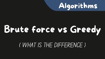 Brute Force vs Greedy Method