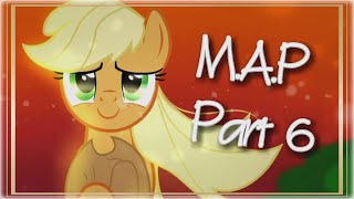 [MAP PART] Wake Me Up - M.A.P. Part 6 for Party Blossom