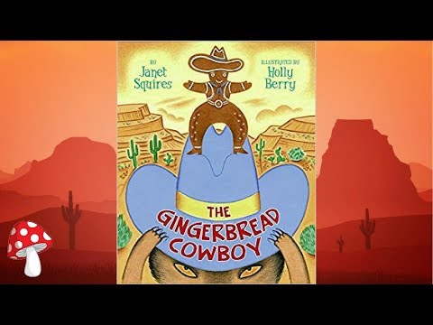 The Gingerbread Cowboy by Janet Squires (Read Aloud) | Storytime