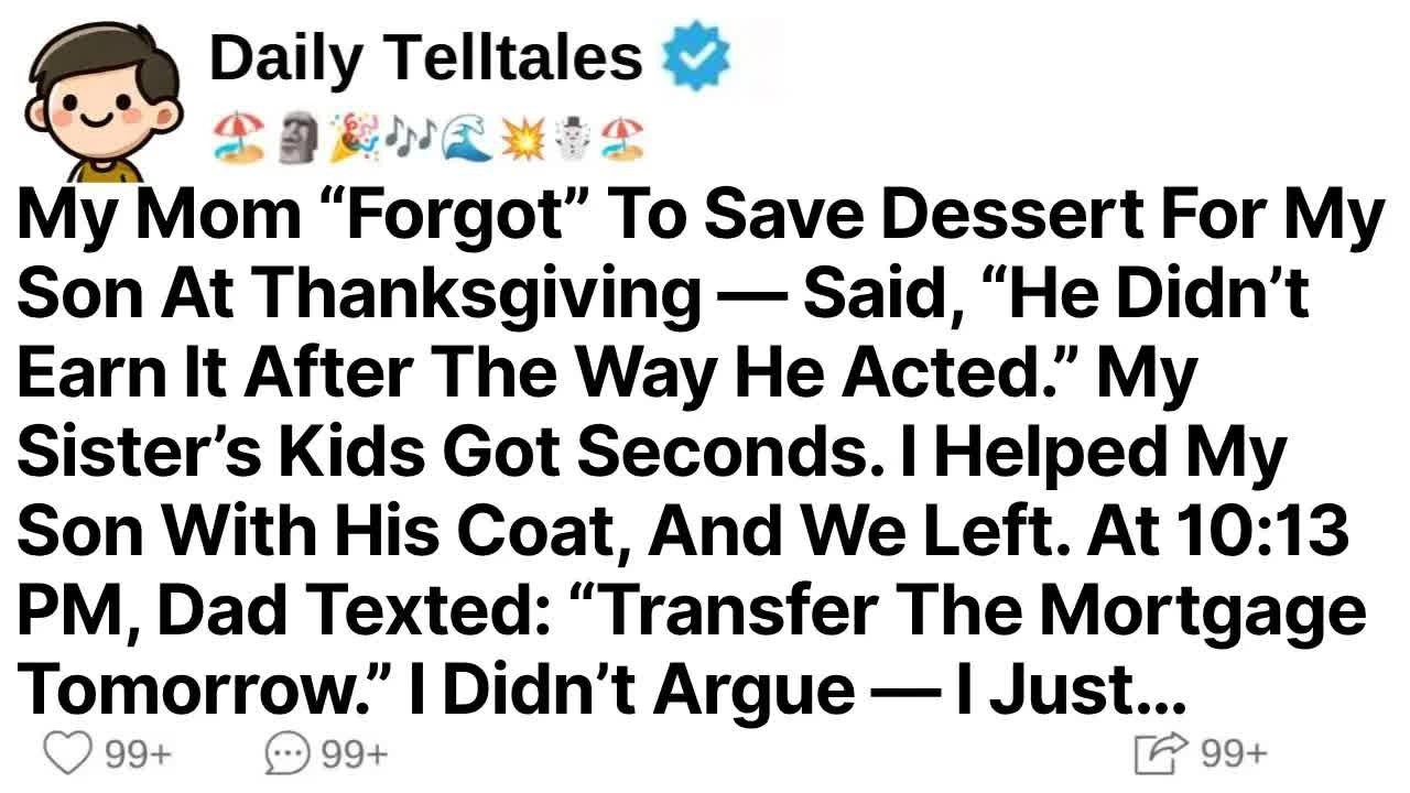 My Mom “Forgot” To Save Dessert For My Son At Thanksgiving — Said, “He Didn’t Earn It