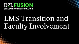 LMS Transition and Faculty Involvement