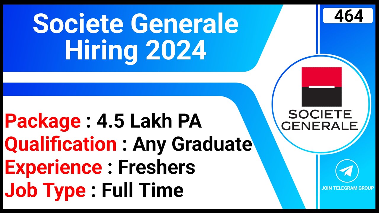 societe-generale-hiring-2024-trainee-jobs-package-4-5-lakh-pa-any