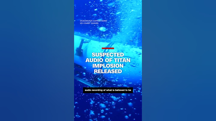 Suspected Audio of Titan Implosion Released