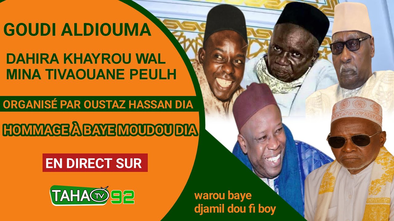 🔴EN DIRECT GOUDI ALDIOUMA DAHIRA KHAYROU WALMINA TIVAOUANE PEULH ORGANIS OUSTAZ HASAN DIA 
