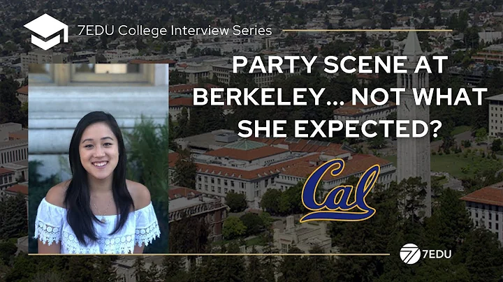 Party Scene At UC Berkeley Wasn't What She Expected | 7EDU College Interview Series