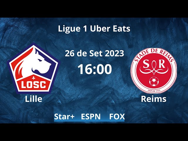 Lille x Reims: onde assistir ao vivo e o horário do jogo de hoje (26/09)  pela Ligue 1, Futebol