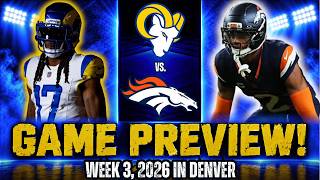 Broncos VS Rams Week 3! Game Preview + Prediction | Keys to Victory | NFL 2026 Sunday Night Football