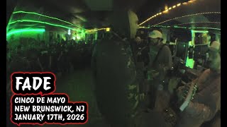 FADE Live at Cinco De Mayo NJ 01 17 2026 NJHC