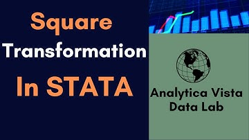 9. How to Do Square Transformation in Stata?