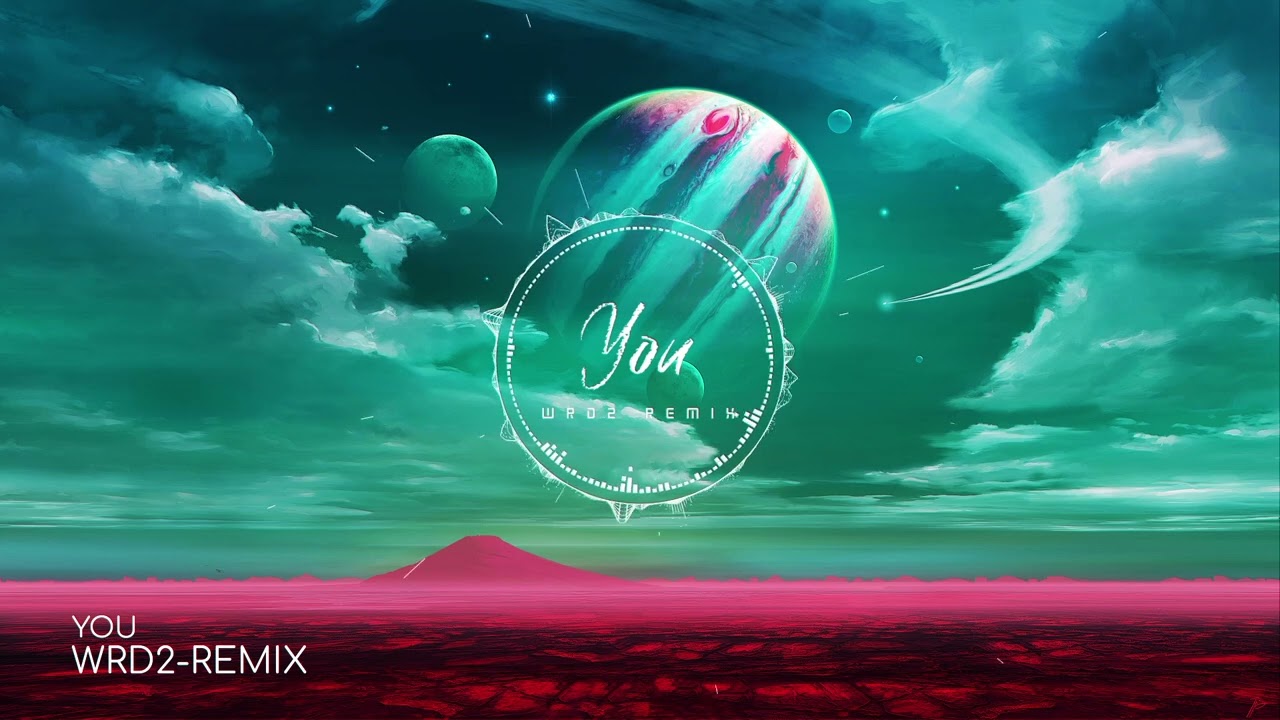 Nirak - You (wrd2 remix)