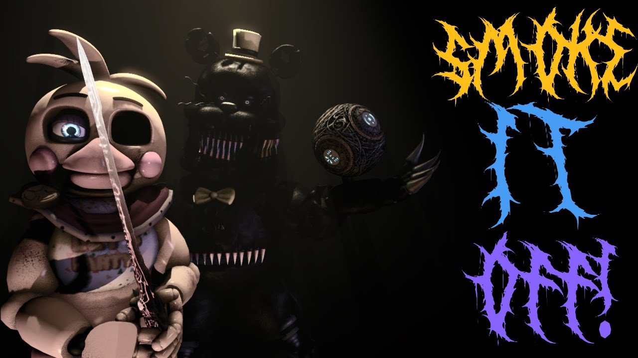 [SFM/FNAF/TS/FM] ✖ Smoke It Off ✖ @Zajcu37