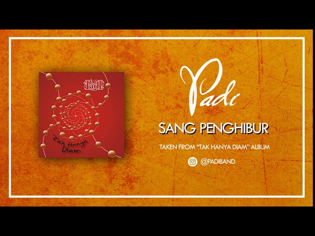 PADI - SANG PENGHIBUR (AUDIO) class=