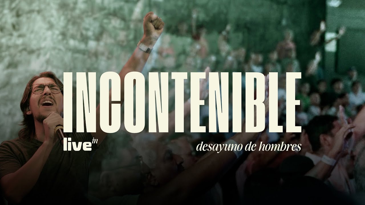 Incontenible - Live in Desayuno de hombres