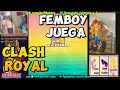 🔥 ¡Femboy PRO sube de arena en Clash Royale con castigos divertidos! 🤭
