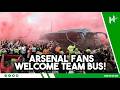 INCREDIBLE SCENES as Arsenal fans welcome team bus to Emirates Stadium