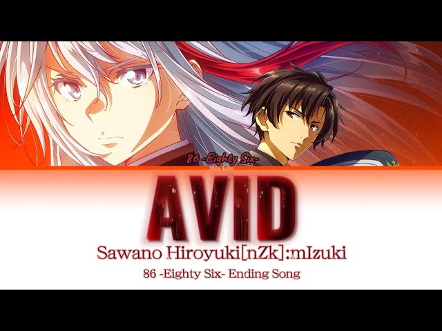 AVID - SawanoHiroyuki[nZk]:mizuki Lyrics Video [ Jan/Rom/Eng ]『86