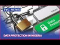 [Tvc Breakfast] Data Protection In Nigeria