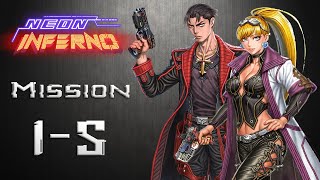 Neon Inferno Walkthrough: Mission 1-5 [HARD] (No Commentary)