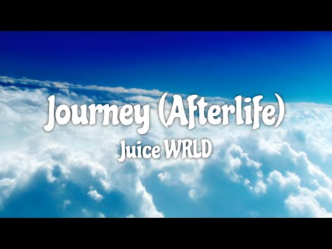 Juice WRLD Journey Afterlife Lyrics 