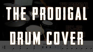 The Prodigal | Drum Cover | Josiah Queen | Drum Sheet Music
