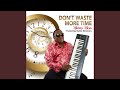 Don T Waste More Time Feat Sylvia Simmons mp3