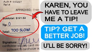 Karen Leaves No Tip! Big Mistake!  r\/EntitledPeople