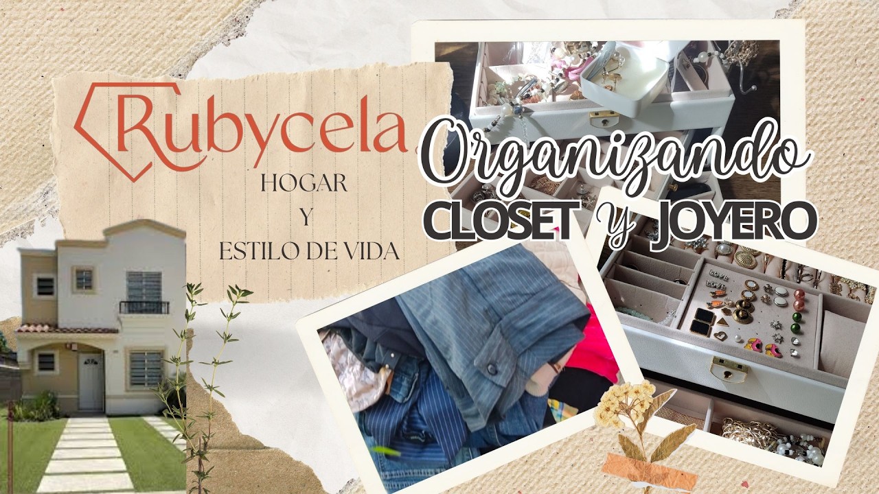 ORGANIZANDO clóset y joyero | DEPURACIÓN