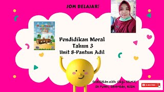 PENDIDIKAN MORAL TAHUN 3-UNIT 8:PANTUN ADIL || CikguSHMY