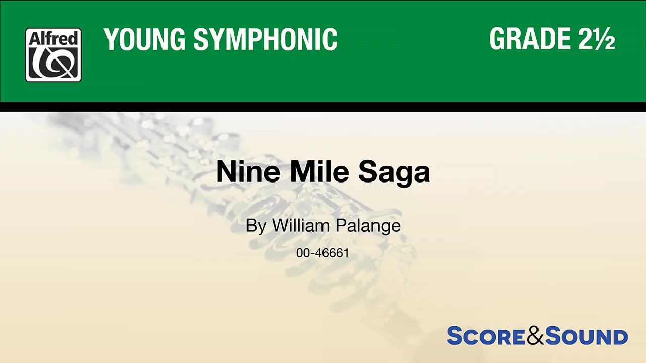 Nine Mile Saga, by William Palange – Score & Sound