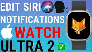 Apple Watch Ultra 2: Choose Which App Notifications Siri Announces screenshot 2